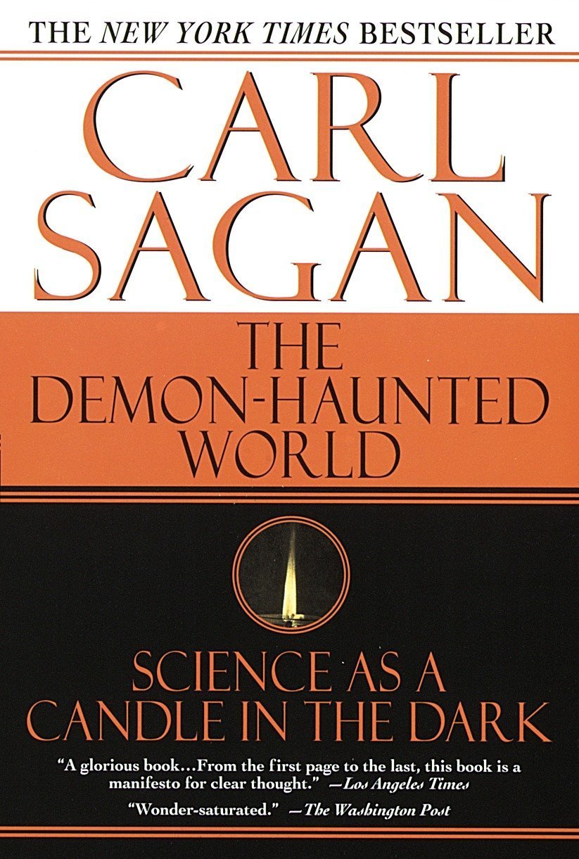 The Demon-Haunted World: Science as a Candle in the Dark by Carl Sagan